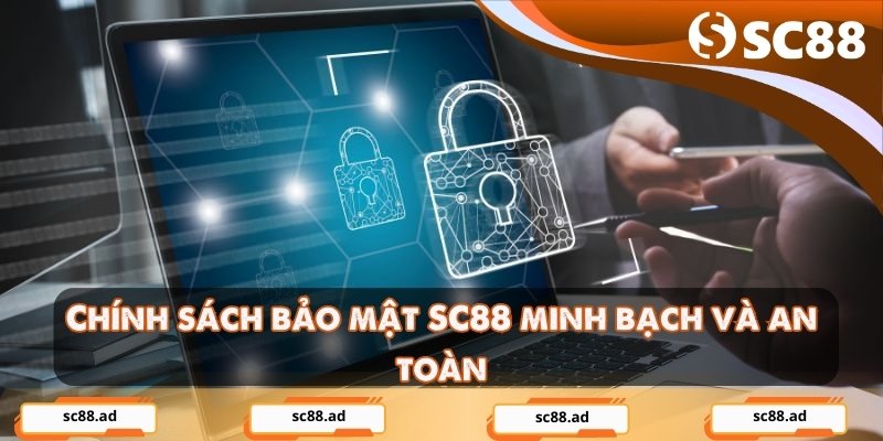 Chính sách bảo mật SC88 minh bạch và an toàn
